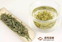 白毫银针价格，白毫银针的主要品种-茗扬网